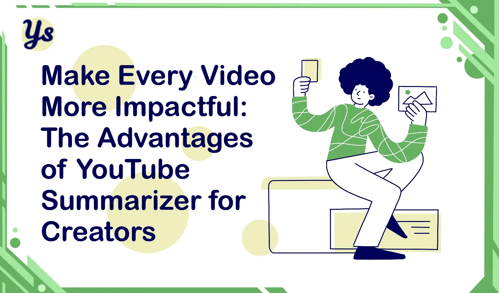 Make Every Video More Impactful: The Advantages of YouTube Summarizer for Creators